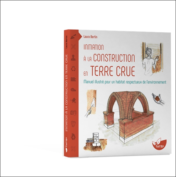 Initiation à la construction en terre crue - Manuel illustré pour un habitat respectueux de l'environnement 3