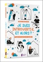 Je suis introvertie, et alors ? Guide de survie en société 3