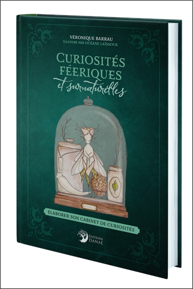 Curiosités féeriques et surnaturelles - Élaborer son cabinet de curiosités 3