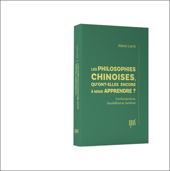 Les philosophies chinoises, qu'ont-elles encore à nous apprendre ? - Confucianisme, bouddhisme, taoïsme 3