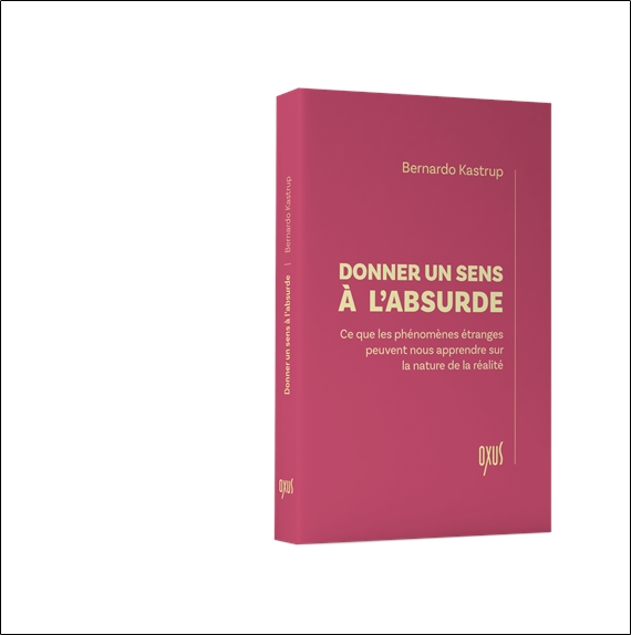 Donner un sens à l'absurde  Ce que les phénomènes étranges peuvent nous apprendre sur la nature de la réalité 3