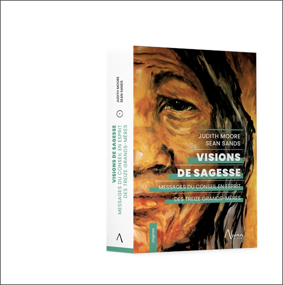 Visions de sagesse  Messages du Conseil en Esprit des Treize Grands-Mères 3