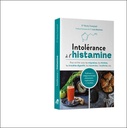 Intolérance à l'histamine  4 phases de réapprentissage alimentaire : explications et recettes 3