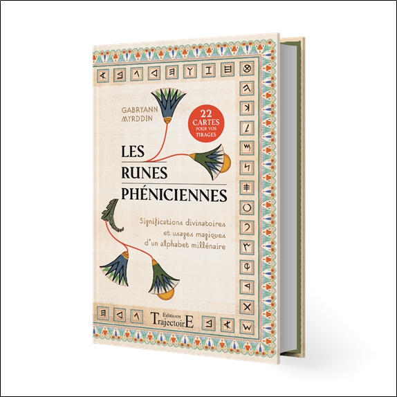 Les Runes phéniciennes - Significations divinatoires et usages magiques d'un alphabet millénaire 3