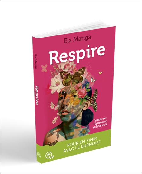 Respire - Transformer l'épuisement en force vitale 3