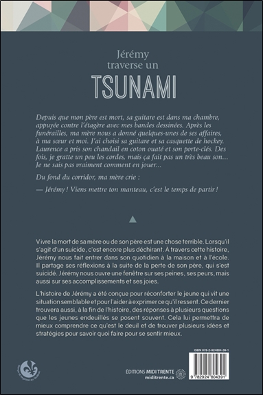 Jérémy traverse un tsunami - Une histoire pour aider les jeunes endeuillés d'un parent à la suite d'un suicide 2