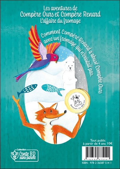 Les aventures de Compère Ours et Compère Renard - L'affaire du fromage - Conte BD sans parole 2