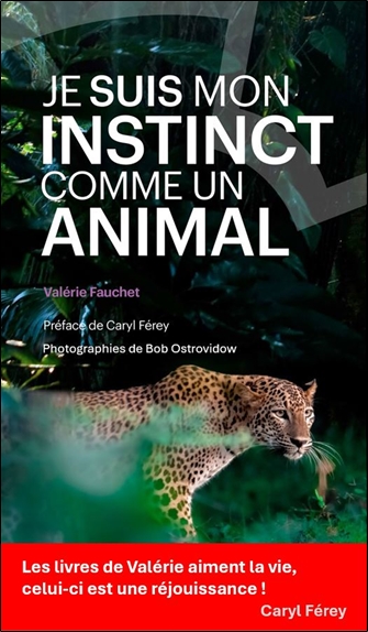 Je suis mon instinct comme un animal 3