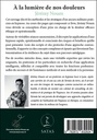 A la lumière de nos douleurs - Traité sur l'hypnose fondamentale en accompagnement des sujets algiques, de l'urgence au cabinet de consultation 2