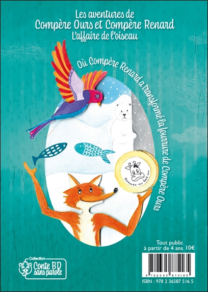 Les aventures de Compère Ours et Compère Renard - L'affaire de l'oiseau - Conte BD sans parole 2