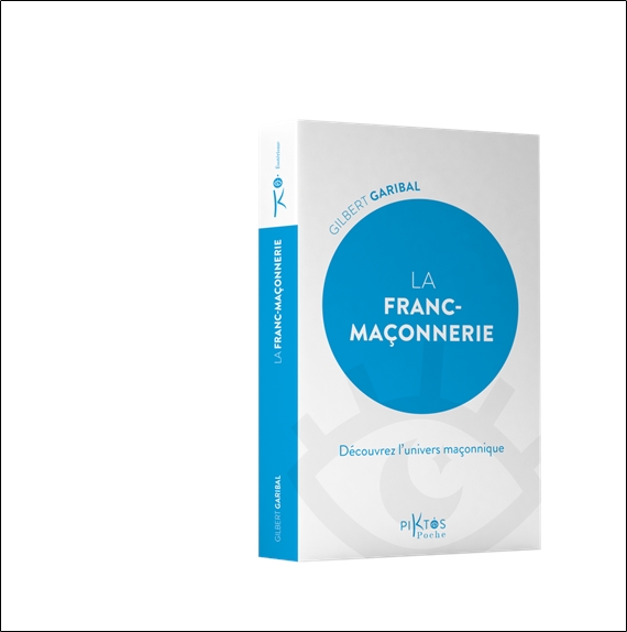 La Franc-maçonnerie - Découvrez l'univers maçonnique 3