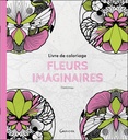 Livre de coloriage Fleurs imaginaires 3