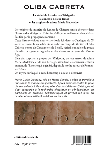 Oliba Cabreta - L'épopée des Wisigoths à l'origine du mystère de Rennes-le-Caâteau 2