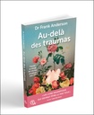 Au-delà des traumas - Prendre en charge les traumas complexes avec l'IFS 3