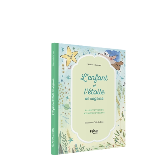 L'enfant et l'étoile de sagesse - À la découverte de son monde intérieur 3