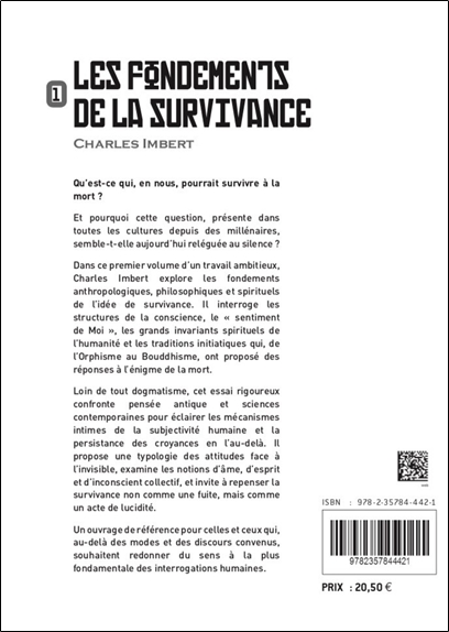Les fondements de la Survivance - Essai sur l'âme, la conscience et l'invisible Tome 1 2