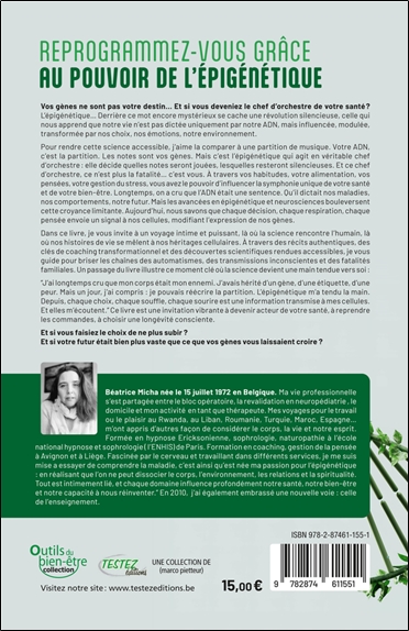 Reprogrammez-vous grâce au pouvoir de l'épigénétique - Quand vos choix réécrivent nos gênes 2