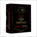Oracle de la Croix et de l'il Soleil - D'après les best-sellers de Giacometti et Ravenne - Coffret 3