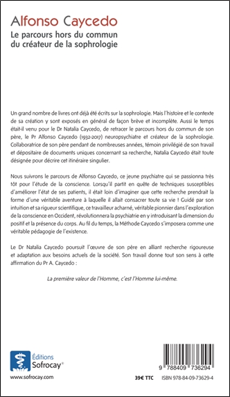 Alfonso Caycedo - Le parcours hors du commun du créateur de la sophrologie - 4e édition 2