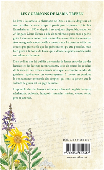 Les guérisons de Maria Treben - Lettres et témoignages de guérisons d'après son ouvrage La santé à la pharmacie du Bon Dieu 2