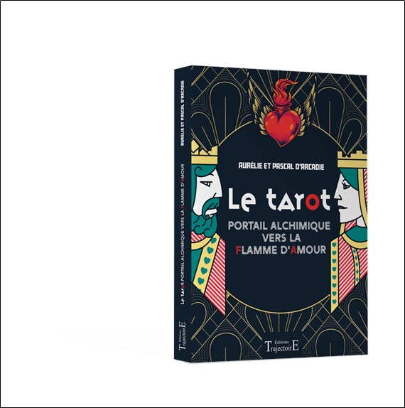 Le tarot - Portail alchimique vers la flamme d'amour 3