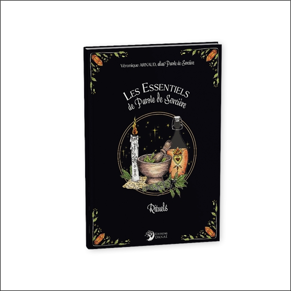 Les Essentiels de Parole de Sorcière - Rituels 3