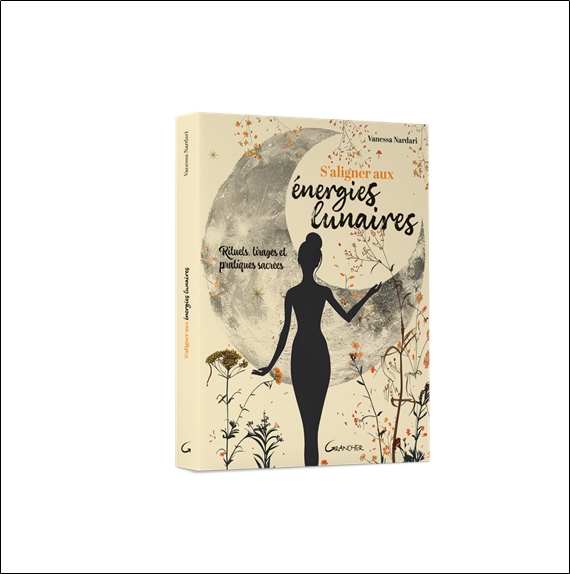 S'aligner aux énergies lunaires - Rituels, tirages et pratiques sacrées 3