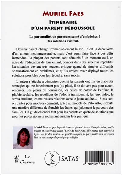 Itinéraire d'un parent déboussolé - Petits changements éducatifs - Grands impacts au quotidien - Avec la méthode de Palo Alto 2