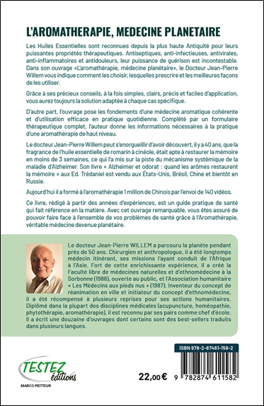 L'Aromathérapie médecine planétaire - Le meilleur usage des huiles essentielles, comment les choisir, lesquelles prescrire ? 2