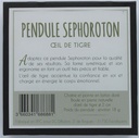 Pendule Sephoroton en Oeil de Tigre 2
