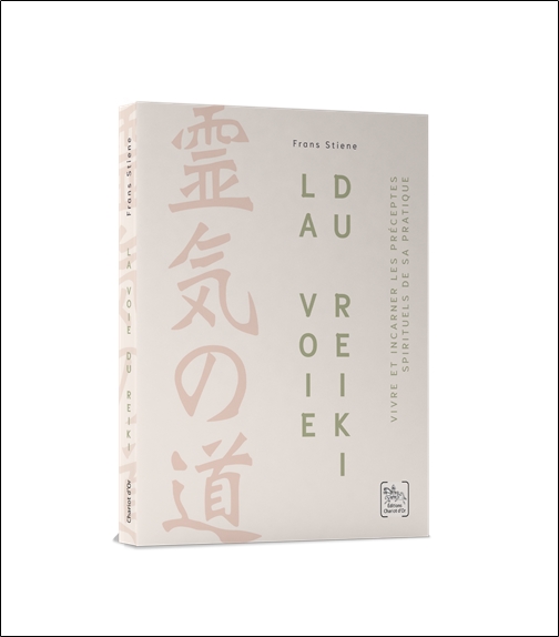 La Voie du Reiki - Vivre et incarner les préceptes spirituels de sa pratique 3