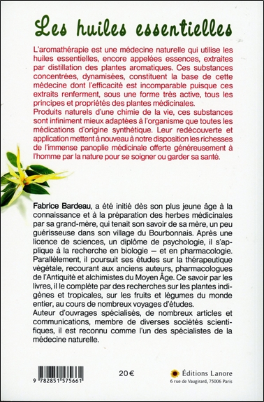 Les huiles essentielles - Découvrir les bienfaits et les vertus d'une médecine ancestrale 2