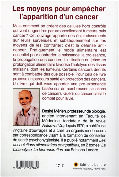 Les moyens pour empêcher l'apparition d'un cancer - Savoir gérer nos émotions, notre alimentation et notre corps physique 2