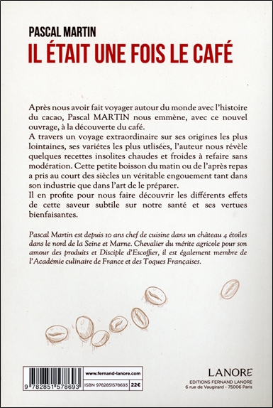 Il était une fois le café - Histoire, botanique, arts et petits secrets 2