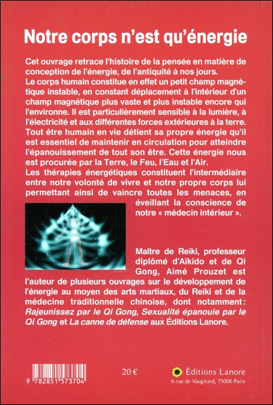 Notre corps n'est qu'énergie - Utiliser l'énergie comme moyen thérapeutique 2