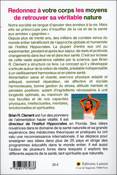 Redonnez à votre corps les moyens de retrouver sa véritable nature - Technique pour une longévité et une vitalité accrues 2