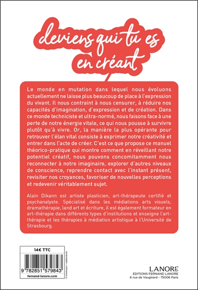 Deviens qui tu es en créant - Petit manuel d'expression créatrice à l'usage de tous pour mieux vivre 2