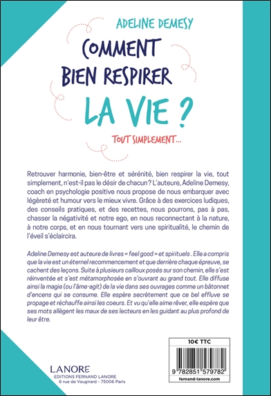 Comment bien respirer la vie ? Tout simplement 2