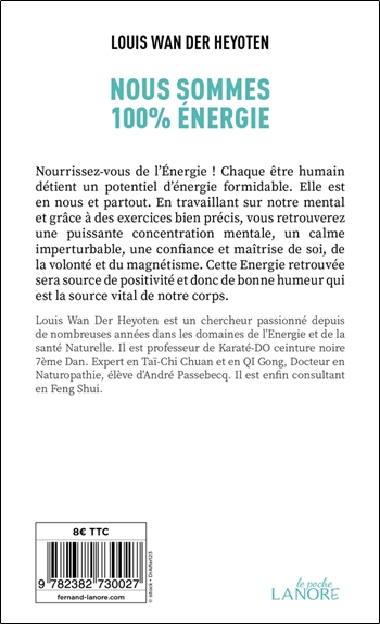 Nous sommes 100% énergie - Des exercices pratiques pour développer la force en soi ! 2