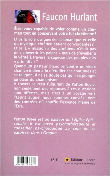 Faucon hurlant - Et si la voie du guerrier chamanique et celle du mystique chrétien étaient convergentes ? 2