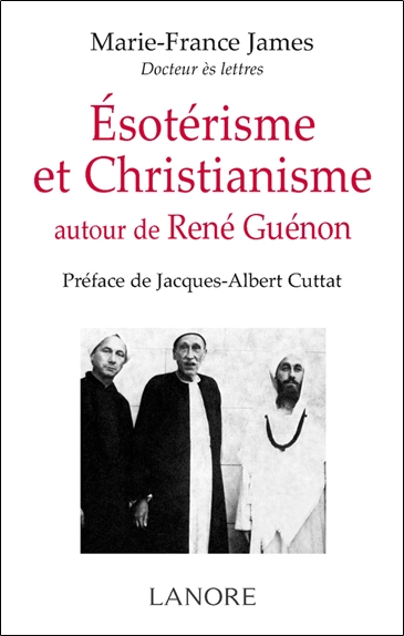 Esotérisme et Christianisme autour de René Guénon  Esotérisme, occultisme, Franc-maçonnerie et Christianisme - Coffret 2 Tomes 3
