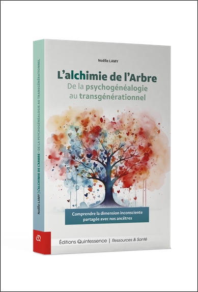 L'alchimie de l'Arbre - De la psychogénéalogie au transgénérationnel 3