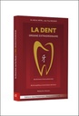 La dent organe extraordinaire - Dentisterie informationnelle - Bioénergétique aromatique dentaire - Médecine chinoise 3