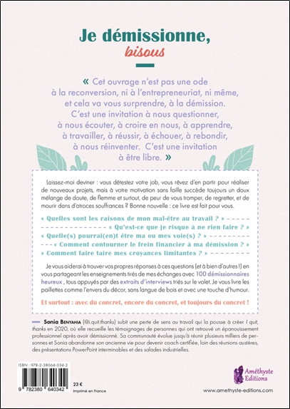 Je démissionne, bisous - Construisez la vie professionnelle qui vous ressemble grâce à 101 démissionnaires heureux 2