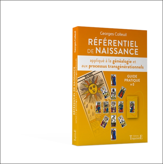Référentiel de naissance appliqué à la généalogie et aux processus transgénérationnels - Guide pratique n°3 3