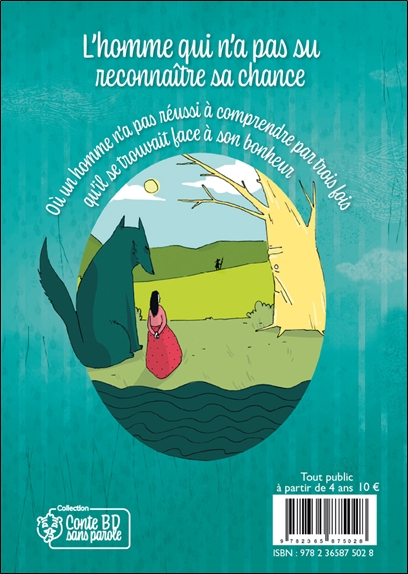L'homme qui n'a pas su reconnaître sa chance - Conte BD sans parole 2