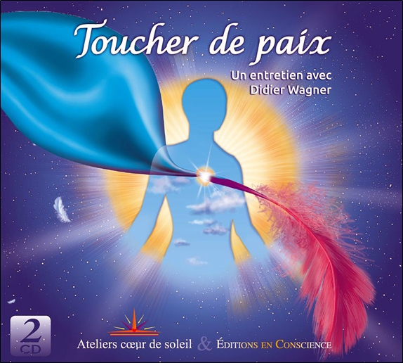 [3775000044978] Toucher de Paix - Un entretien avec Didier Wagner - CD