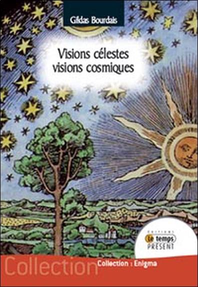 Visions célestes - Visions cosmiques