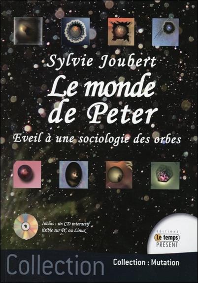 [épuisé] Le monde de Peter - Eveil à une sociologie des orbes - Livre + CD