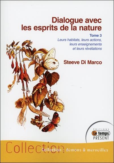Dialogue avec les esprits de la nature Tome 3